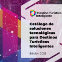 Catálogo de soluciones tecnológicas para Destinos Turísticos Inteligentes Edición 2023
