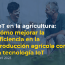 IoT en la Agricultura